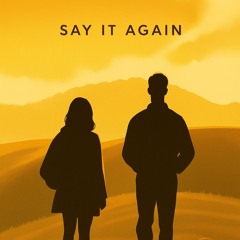 Say It Again
