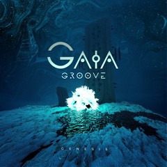 Gaia Groove - Genesis (FREE DWL)