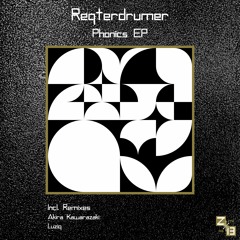 Reqterdrumer - Phonics (Original Mix) [Preview]