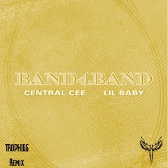Central Cee and Lil Baby - Band4Band (TROPHIES Remix)