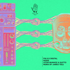 PREMIERE: Vitor Munhoz, Guitto - Nodis (James Teej's Back 2 Orleans Spazz Dubover) [FIN012]