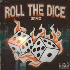 Roll The Dice (Prod. Damnsonic)