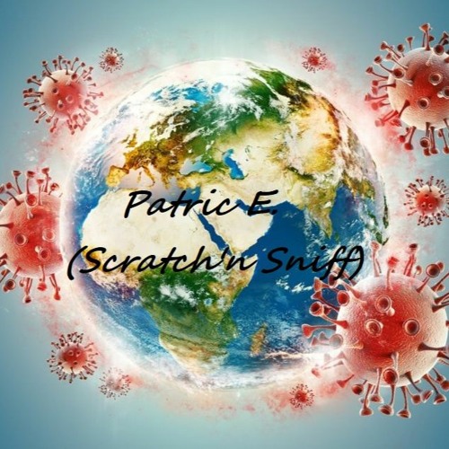 Patric E. (Scratch'n Sniff) - PandemieStream 07.07.2020