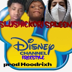 Disney Channel Freestyle (feat SPLEEN! & Lil Slushie)