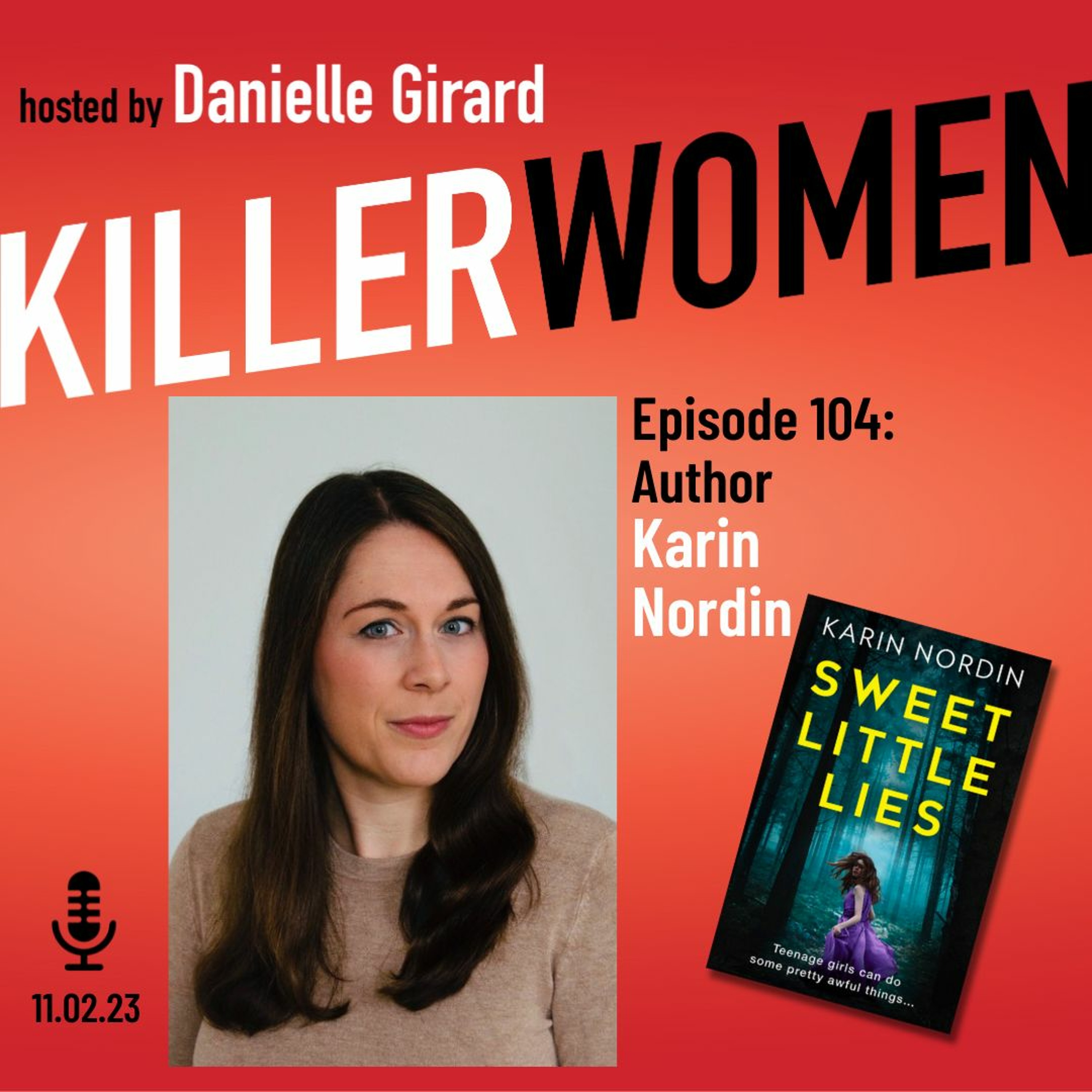 cover of episode SWEET LITTLE LIES: Karin Nordin's new stand alone psychological thriller