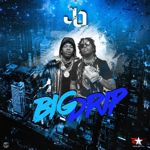 DJ JO MSZ - BIG DRIP (2020)