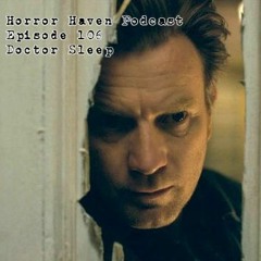 Episode 106:  Doctor Sleep