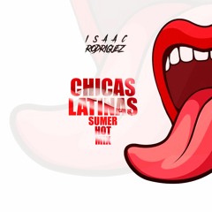 Vamos Chicas Latinas Isaac Rodriguez Summer Hot Remix
