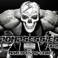 PompSessies 002 (Mixed By S-Core)