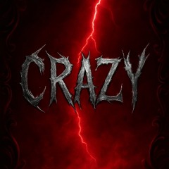 crazy [ sam666 ]