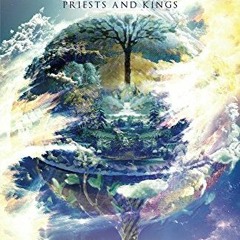 View PDF The Temple Revealed in the Garden: Priests and Kings by  Dinah Dye