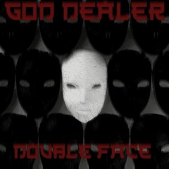 GOD DEALER - Double Face