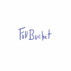 FullBucket