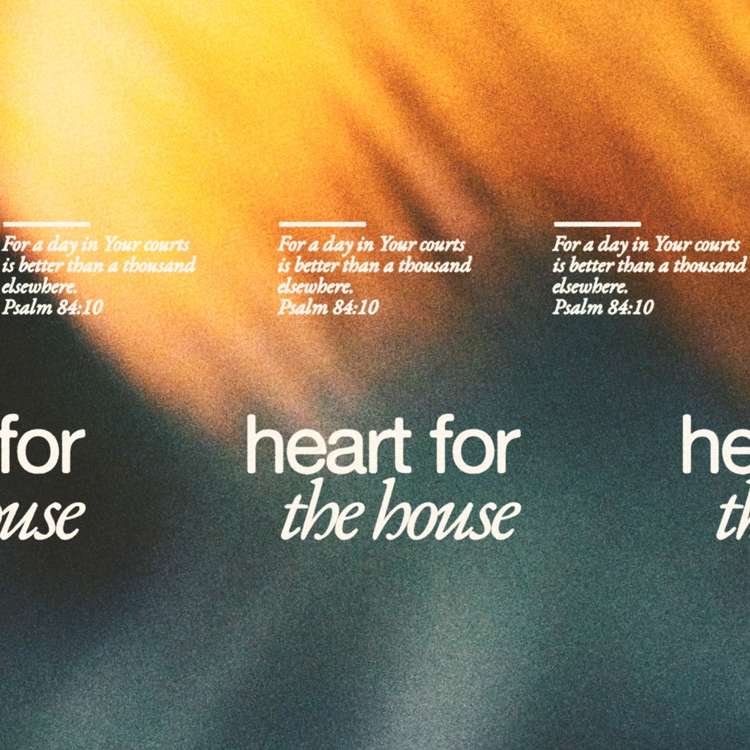 Heart for the House (Part 1) - A High Calling Church - Pastor Dan Lord