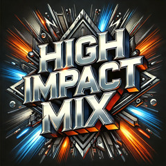 High Impact Mix [Free Download]