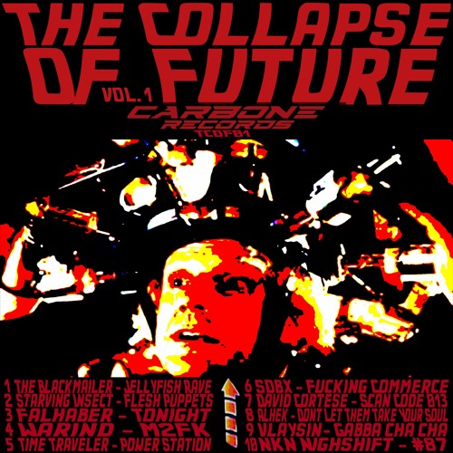V.A. The Collapse Of Future Vol.1 [TCOF01] Carbone Records (Snippets)
