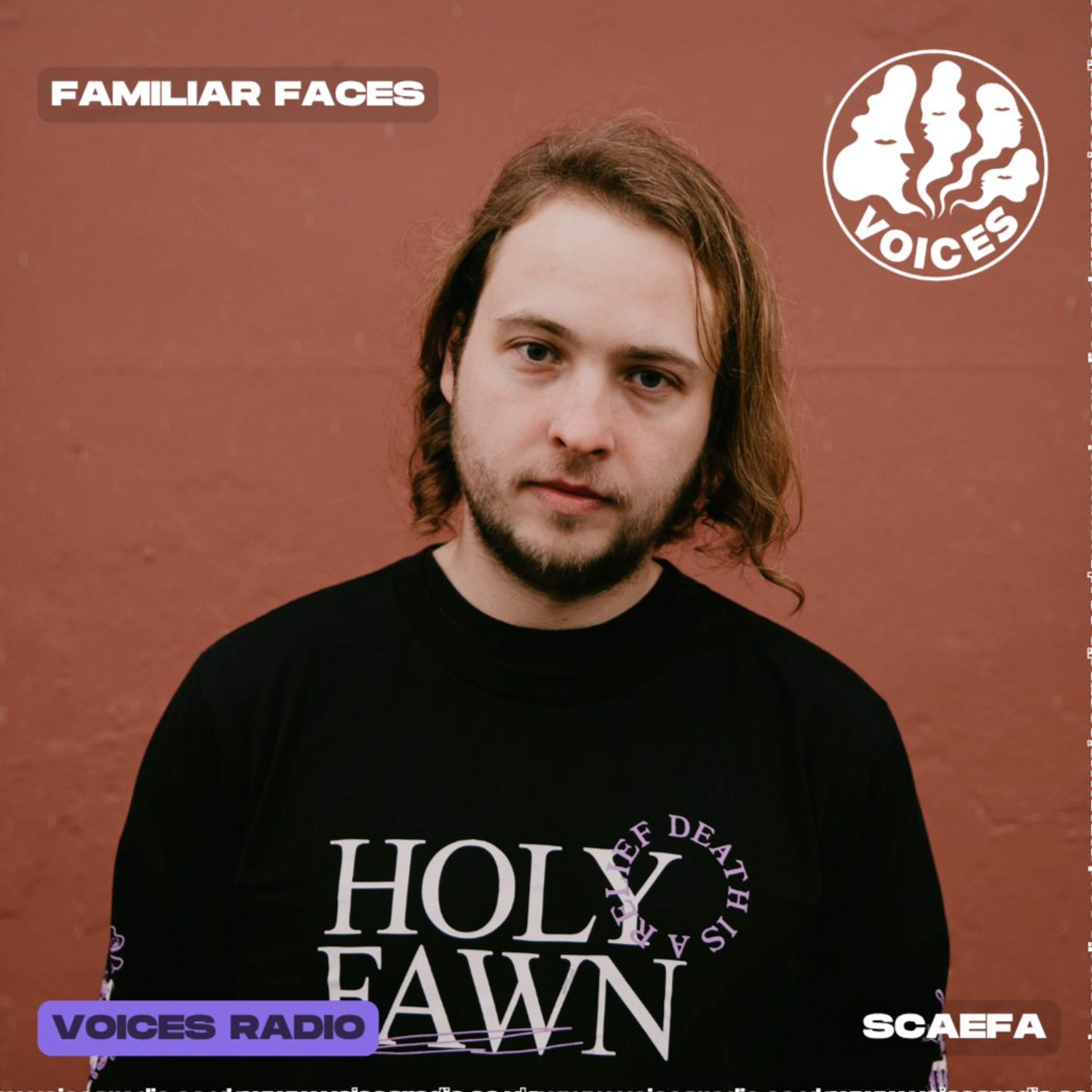 Familiar Faces w/ Scaefa  14/08/26 [Voices Radio]
