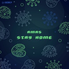 AMAS - Stay Home