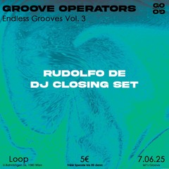 Rudolfo De @Loop 7.6.25 Closing Set