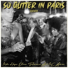 Mike Hayes Oliver Talamanca & MC Adrian - So Glitter In Paris Vol.11