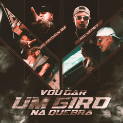 Vou Dar um Giro na Quebra