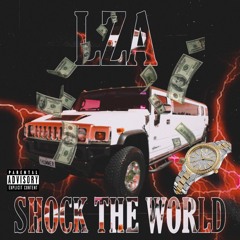 LZA - SHOCK THE WORLD [FULL TAPE] (2020)