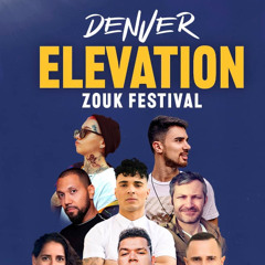 Elevation Zouk Festival (Friday - Set 2)