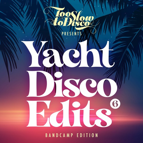 Yacht Disco Edits 6 - Dj Supermarkt Continuous Mix