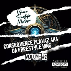 SBMG/SBP Presents Consequence Flavaz ×Voloco Freestyle Mixtape× LP Volume #2
