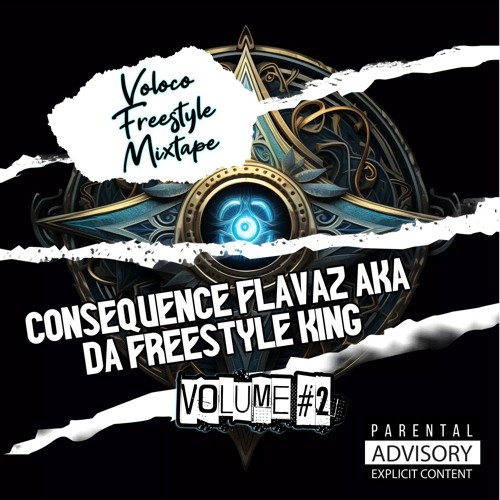 SBMG/SBP Presents Consequence Flavaz ×Voloco Freestyle Mixtape× LP Volume #2