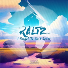 1. Raltz - Overdosin (I Forgot To Be A Lover Album 2024)