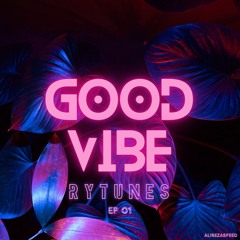 GOOD VIBE 1