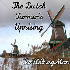 The Dutch Farmer's Uprising