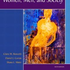 free PDF 📘 Women, Men, and Society (6th Edition) by  Claire M. Renzetti,Daniel J. Cu