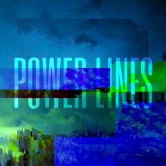 Power Lines (Prod. by Wafes)