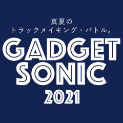 Gadget Sonic 2021 ”Sound Cloud“ Entry Songs