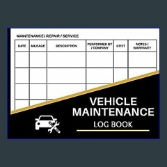 [READ EBOOK]$$ ⚡ Car Maintenance Log Book: Vehicle Maintenance Log Book - Repair And Service Recor