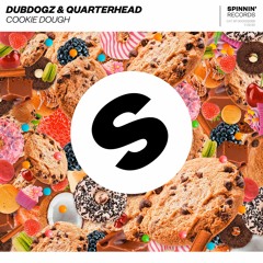 Dubdogz, Quarterhead - Cookie Dough [OUT NOW]