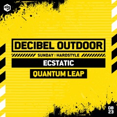 Ecstatic [Quantum Leap] | Decibel outdoor 2023 | Hardstyle | SAVAGE SUNDAY