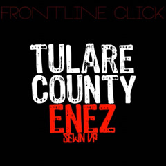 Frontline Click - Tulare County Enez (Sewn Up) First Track We Ever Did