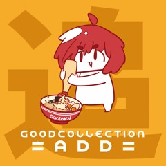 【M3-2023春】GOODCOLLECTION ADD【ケ-17a】