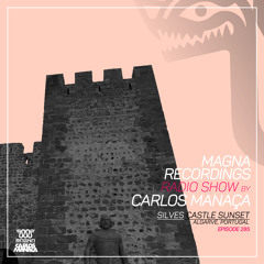 Magna Recordings Radio Show By Carlos Manaça 285 | Silves Castle Sunset [Algarve] Portugal