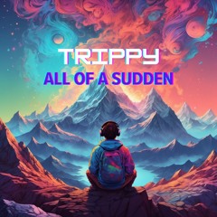 All Of A Sudden [FREE DL]