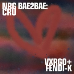 BAE2BAE: VXRGO + FENDI-K