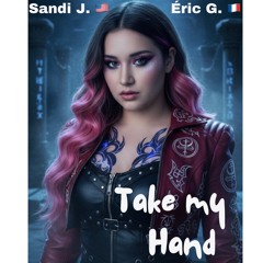 TAKE MY HAND Feat. Sandi J.