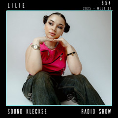 Sound Kleckse Radio Show 0654 - Lilie - 2025 week 21