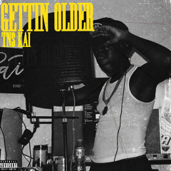 Gettin Older (Prod. Donn Suave)