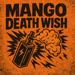 Mango Death Wish