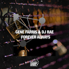 Gene Farris, DJ Rae - Forever Always (Original Mix)