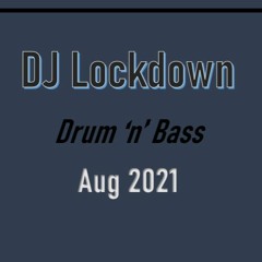 Drum n Bass August 2021